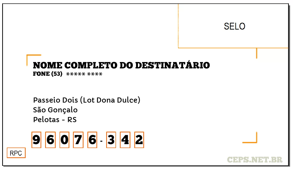 CEP PELOTAS - RS, DDD 53, CEP 96076342, PASSEIO DOIS (LOT DONA DULCE), BAIRRO SÃO GONÇALO.