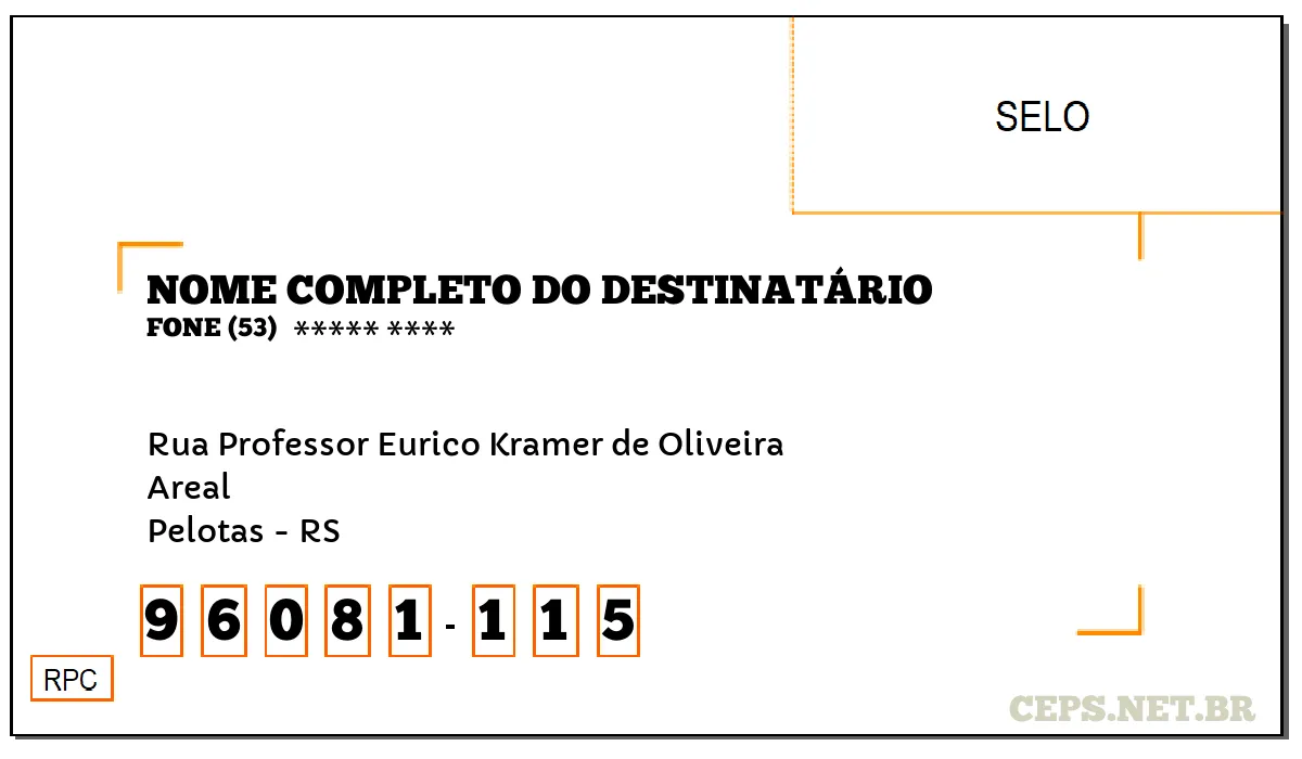 CEP PELOTAS - RS, DDD 53, CEP 96081115, RUA PROFESSOR EURICO KRAMER DE OLIVEIRA, BAIRRO AREAL.