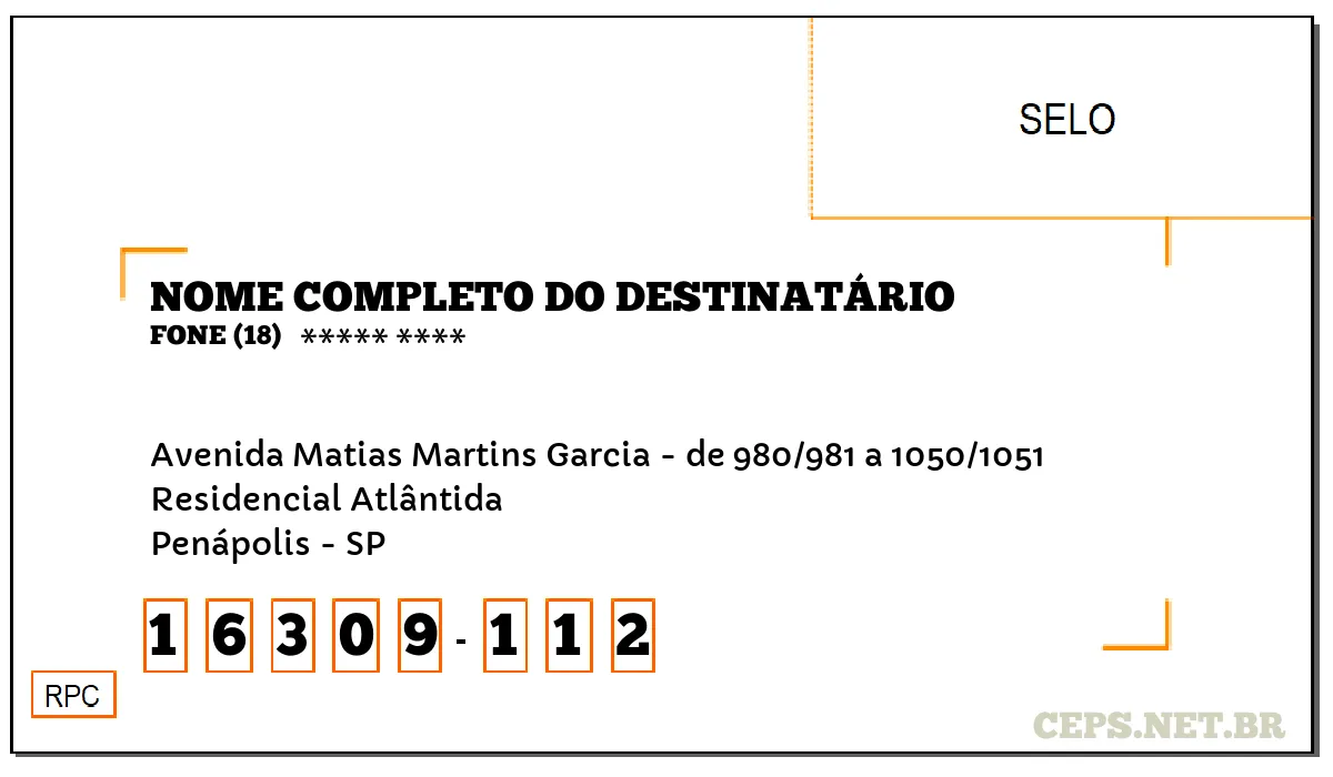 CEP PENÁPOLIS - SP, DDD 18, CEP 16309112, AVENIDA MATIAS MARTINS GARCIA - DE 980/981 A 1050/1051, BAIRRO RESIDENCIAL ATLÂNTIDA.