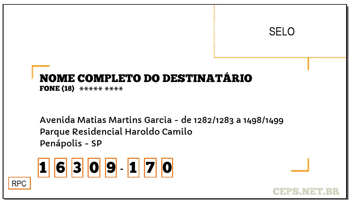 CEP PENÁPOLIS - SP, DDD 18, CEP 16309170, AVENIDA MATIAS MARTINS GARCIA - DE 1282/1283 A 1498/1499, BAIRRO PARQUE RESIDENCIAL HAROLDO CAMILO.