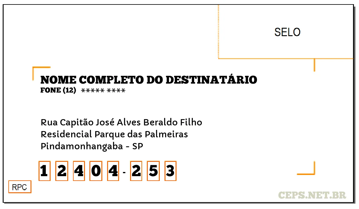 CEP PINDAMONHANGABA - SP, DDD 12, CEP 12404253, RUA CAPITÃO JOSÉ ALVES BERALDO FILHO, BAIRRO RESIDENCIAL PARQUE DAS PALMEIRAS.