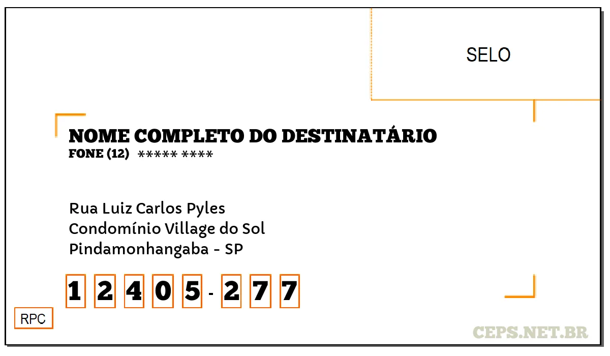 CEP PINDAMONHANGABA - SP, DDD 12, CEP 12405277, RUA LUIZ CARLOS PYLES, BAIRRO CONDOMÍNIO VILLAGE DO SOL.