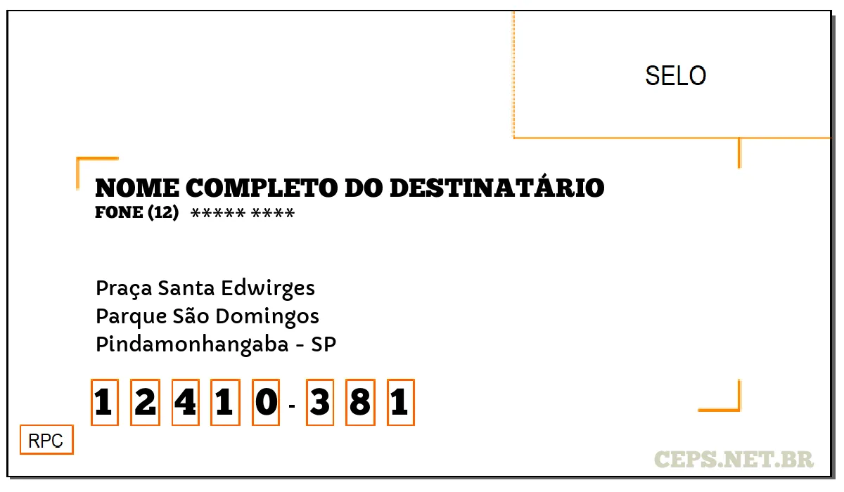 CEP PINDAMONHANGABA - SP, DDD 12, CEP 12410381, PRAÇA SANTA EDWIRGES, BAIRRO PARQUE SÃO DOMINGOS.