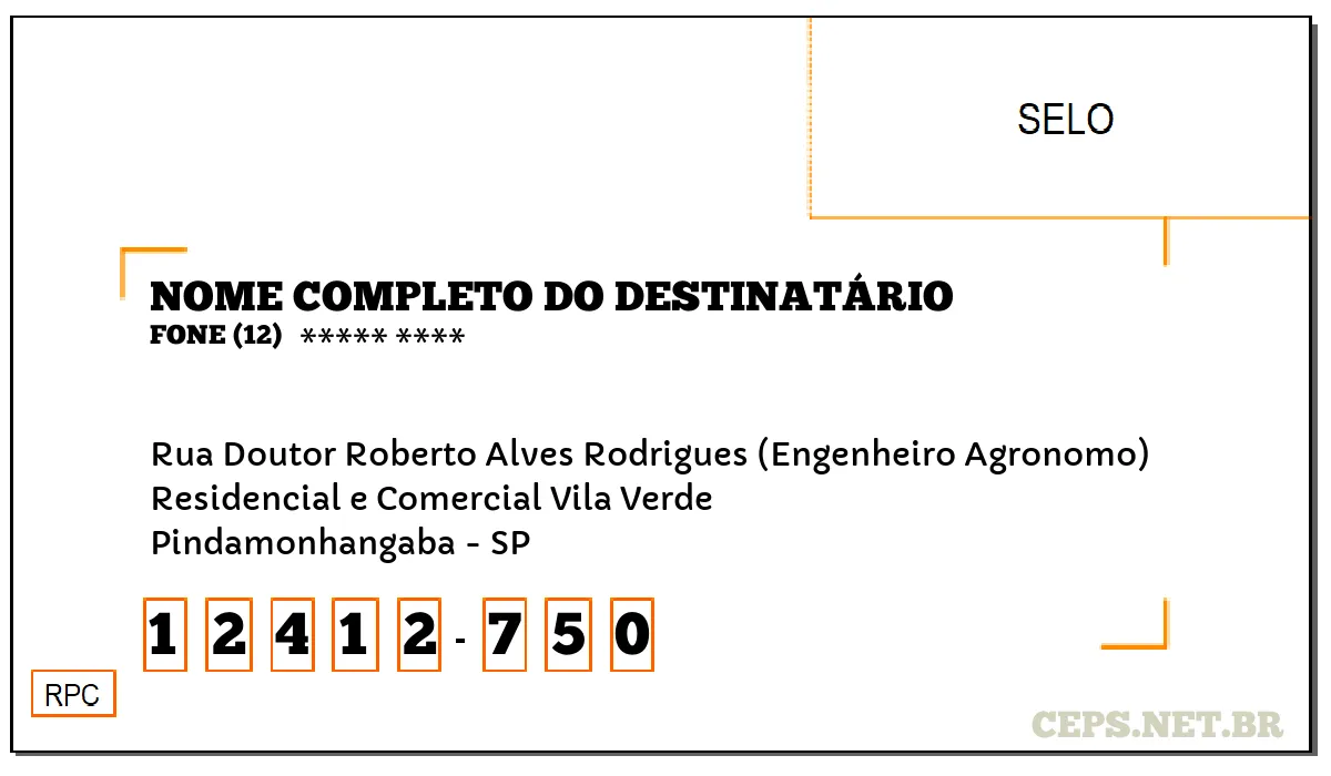 CEP PINDAMONHANGABA - SP, DDD 12, CEP 12412750, RUA DOUTOR ROBERTO ALVES RODRIGUES (ENGENHEIRO AGRONOMO), BAIRRO RESIDENCIAL E COMERCIAL VILA VERDE.