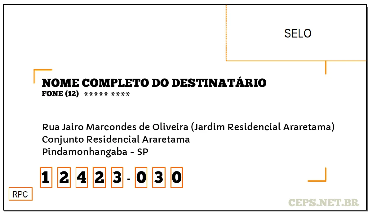 CEP PINDAMONHANGABA - SP, DDD 12, CEP 12423030, RUA JAIRO MARCONDES DE OLIVEIRA (JARDIM RESIDENCIAL ARARETAMA), BAIRRO CONJUNTO RESIDENCIAL ARARETAMA.