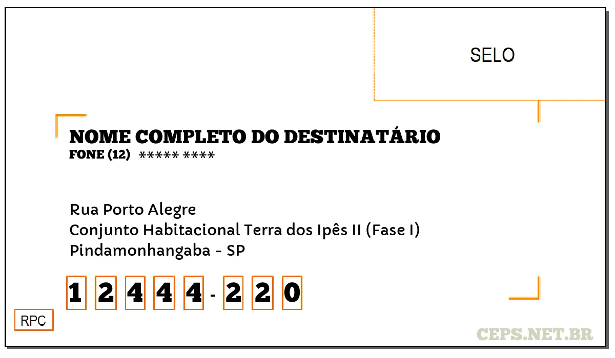 CEP PINDAMONHANGABA - SP, DDD 12, CEP 12444220, RUA PORTO ALEGRE, BAIRRO CONJUNTO HABITACIONAL TERRA DOS IPÊS II (FASE I).