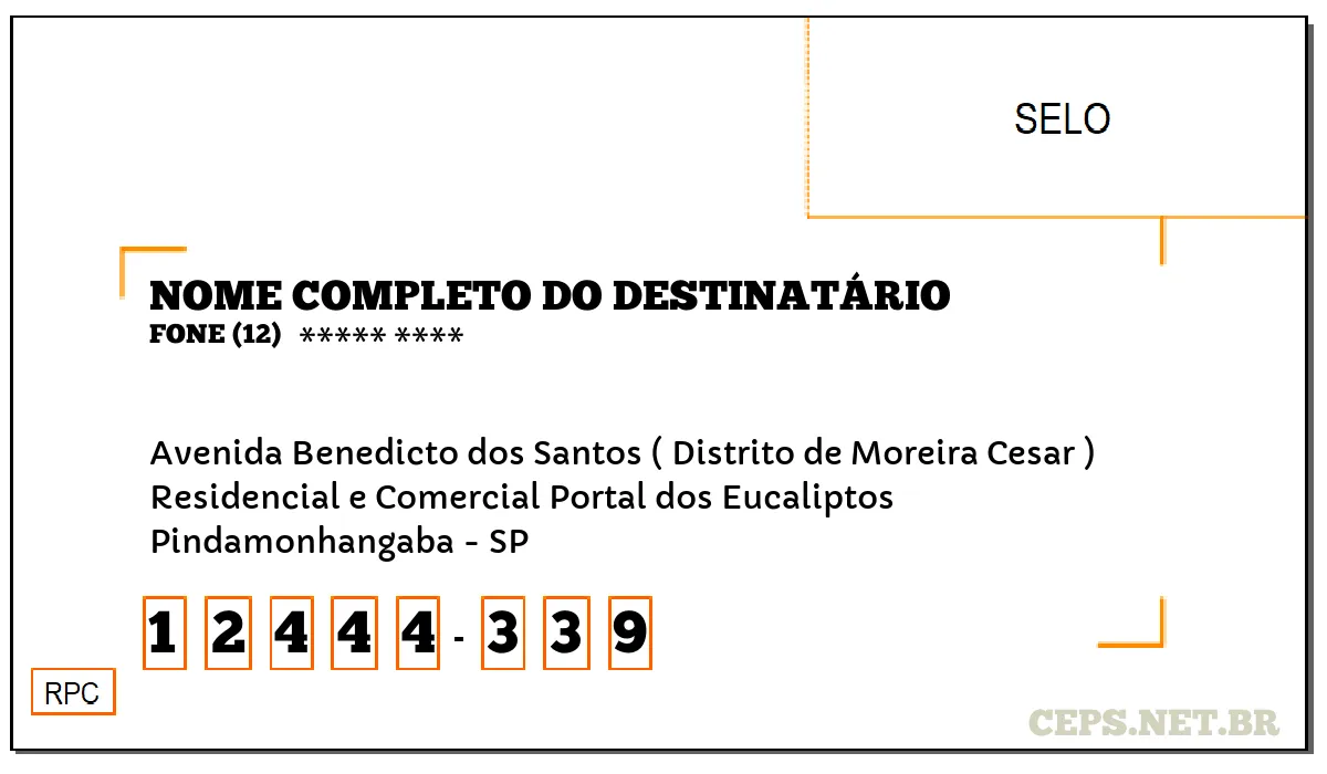 CEP PINDAMONHANGABA - SP, DDD 12, CEP 12444339, AVENIDA BENEDICTO DOS SANTOS ( DISTRITO DE MOREIRA CESAR ), BAIRRO RESIDENCIAL E COMERCIAL PORTAL DOS EUCALIPTOS.