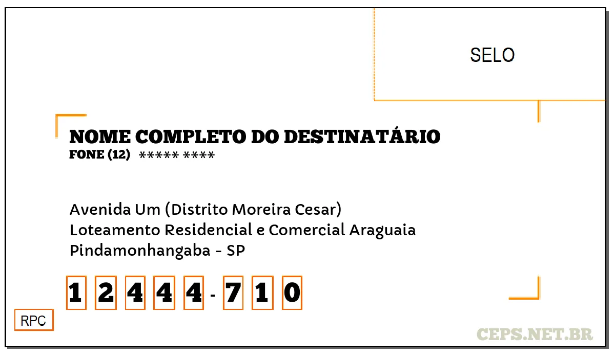 CEP PINDAMONHANGABA - SP, DDD 12, CEP 12444710, AVENIDA UM (DISTRITO MOREIRA CESAR), BAIRRO LOTEAMENTO RESIDENCIAL E COMERCIAL ARAGUAIA.