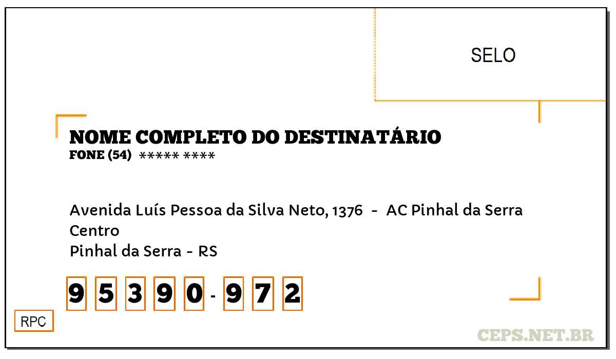 CEP PINHAL DA SERRA - RS, DDD 54, CEP 95390972, AVENIDA LUÍS PESSOA DA SILVA NETO, 1376 , BAIRRO CENTRO.