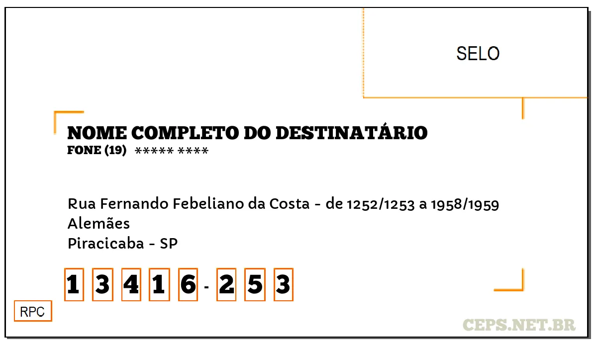 CEP PIRACICABA - SP, DDD 19, CEP 13416253, RUA FERNANDO FEBELIANO DA COSTA - DE 1252/1253 A 1958/1959, BAIRRO ALEMÃES.