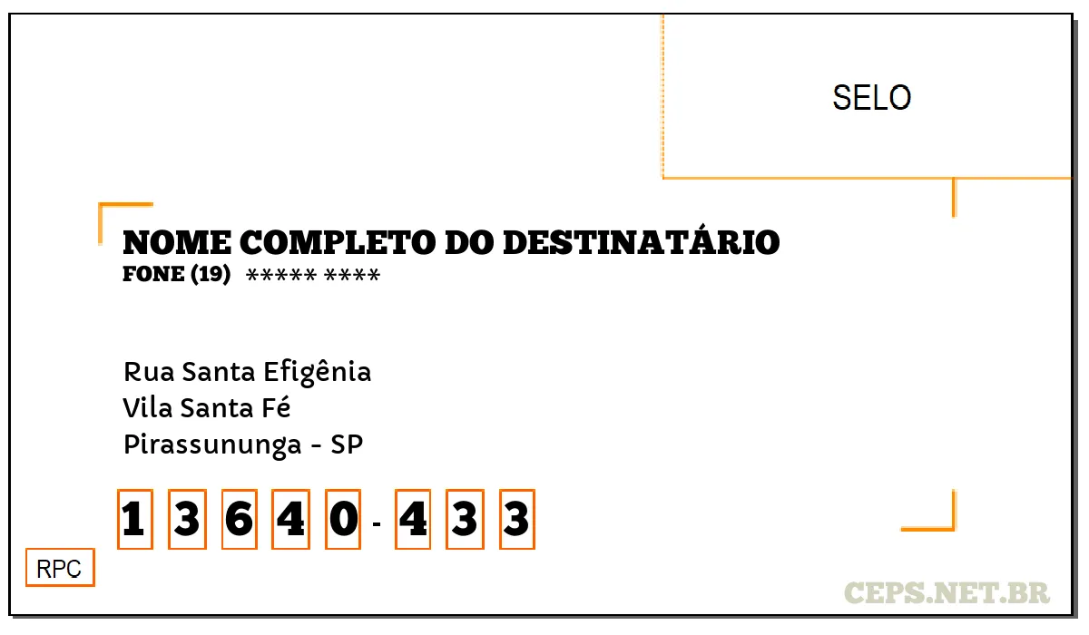 CEP PIRASSUNUNGA - SP, DDD 19, CEP 13640433, RUA SANTA EFIGÊNIA, BAIRRO VILA SANTA FÉ.