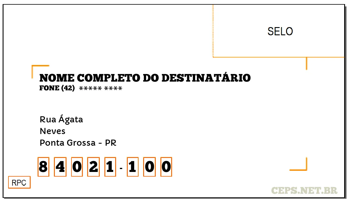 CEP PONTA GROSSA - PR, DDD 42, CEP 84021100, RUA ÁGATA, BAIRRO NEVES.