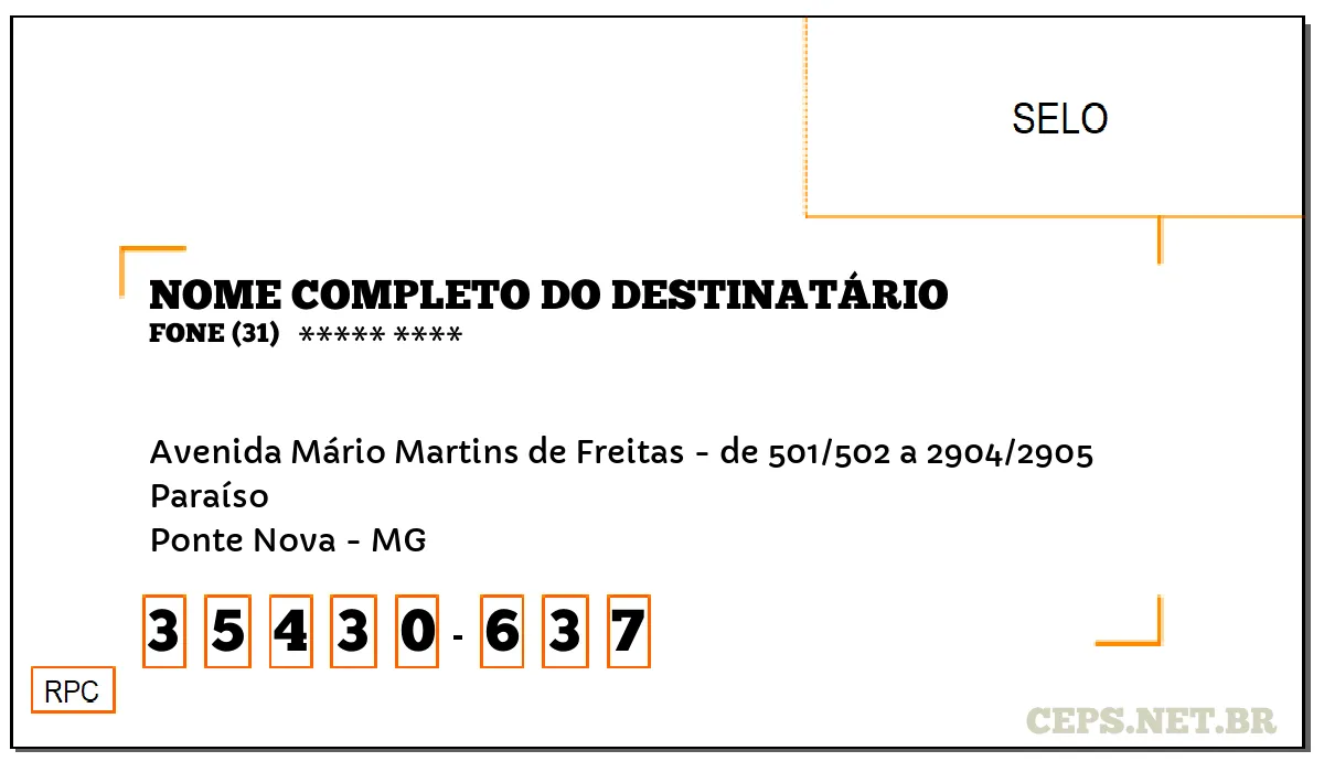 CEP PONTE NOVA - MG, DDD 31, CEP 35430637, AVENIDA MÁRIO MARTINS DE FREITAS - DE 501/502 A 2904/2905, BAIRRO PARAÍSO.