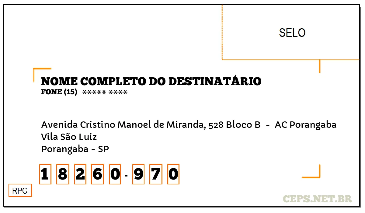 CEP PORANGABA - SP, DDD 15, CEP 18260970, AVENIDA CRISTINO MANOEL DE MIRANDA, 528 BLOCO B , BAIRRO VILA SÃO LUIZ.