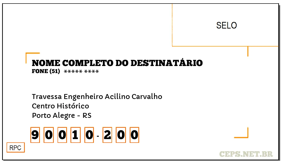 CEP PORTO ALEGRE - RS, DDD 51, CEP 90010200, TRAVESSA ENGENHEIRO ACILINO CARVALHO, BAIRRO CENTRO HISTÓRICO.