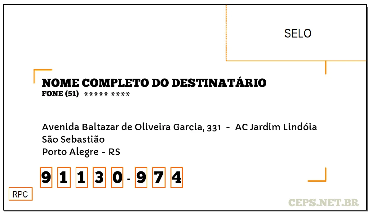 CEP PORTO ALEGRE - RS, DDD 51, CEP 91130974, AVENIDA BALTAZAR DE OLIVEIRA GARCIA, 331 , BAIRRO SÃO SEBASTIÃO.