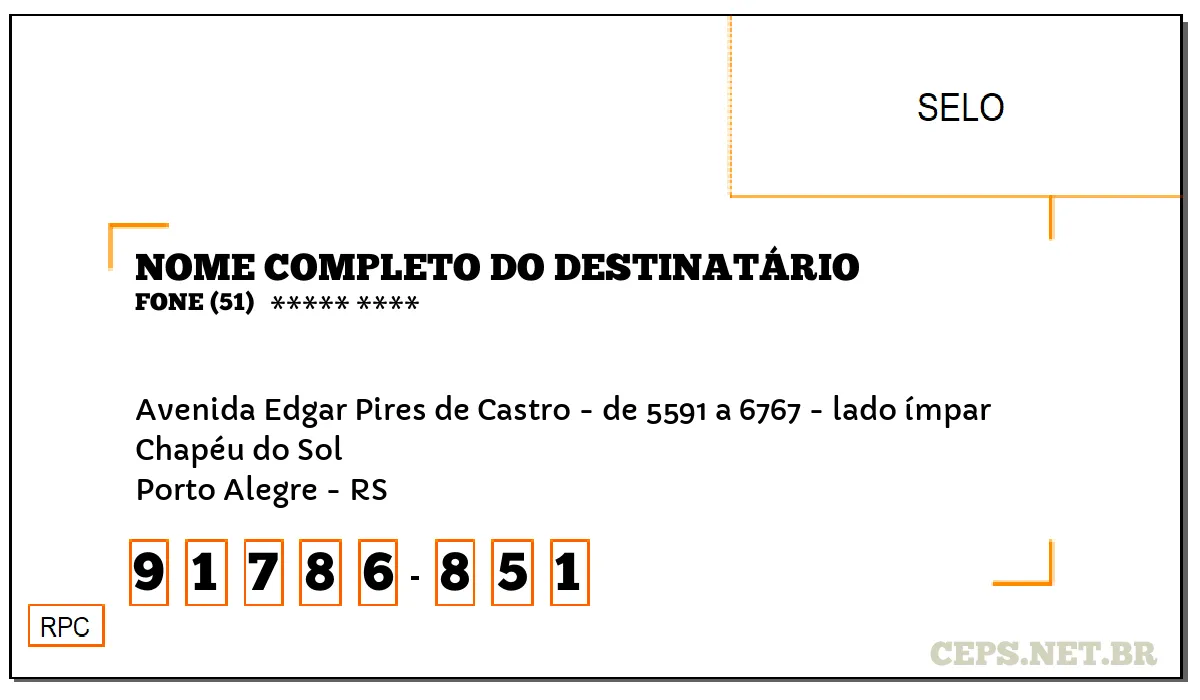 CEP PORTO ALEGRE - RS, DDD 51, CEP 91786851, AVENIDA EDGAR PIRES DE CASTRO - DE 5591 A 6767 - LADO ÍMPAR, BAIRRO CHAPÉU DO SOL.