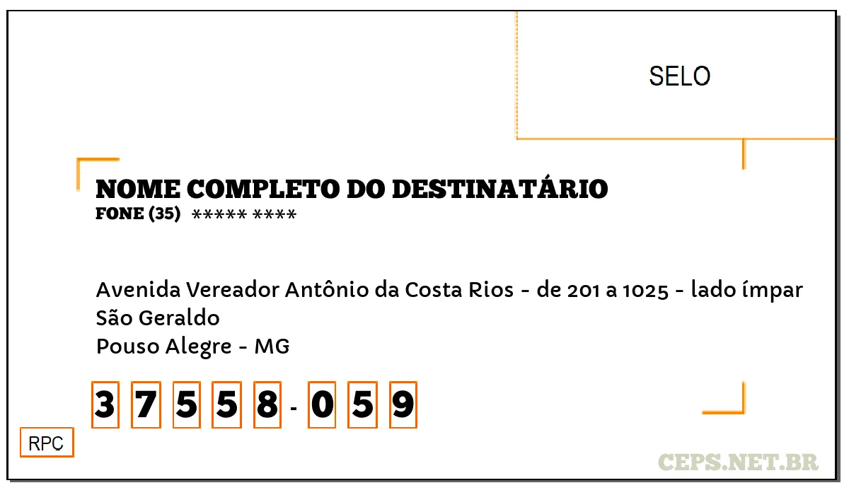 CEP POUSO ALEGRE - MG, DDD 35, CEP 37558059, AVENIDA VEREADOR ANTÔNIO DA COSTA RIOS - DE 201 A 1025 - LADO ÍMPAR, BAIRRO SÃO GERALDO.