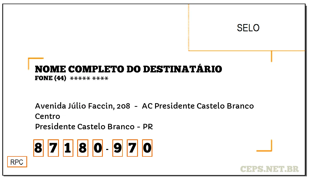 CEP PRESIDENTE CASTELO BRANCO - PR, DDD 44, CEP 87180970, AVENIDA JÚLIO FACCIN, 208 , BAIRRO CENTRO.