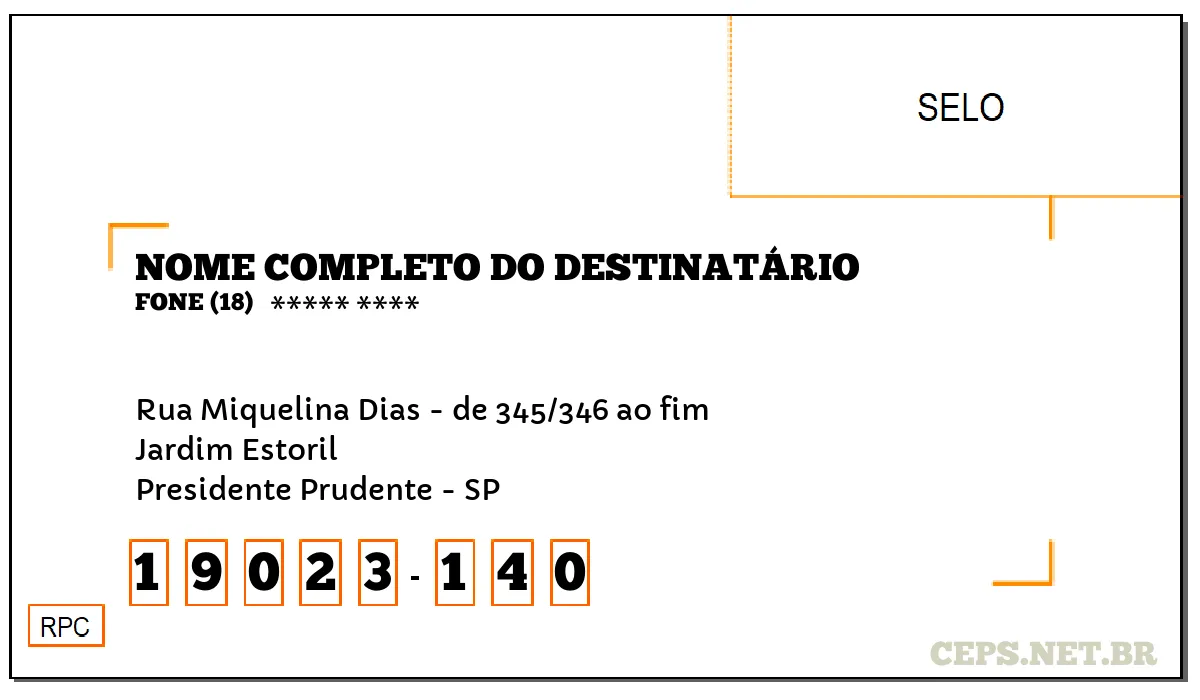 CEP PRESIDENTE PRUDENTE - SP, DDD 18, CEP 19023140, RUA MIQUELINA DIAS - DE 345/346 AO FIM, BAIRRO JARDIM ESTORIL.