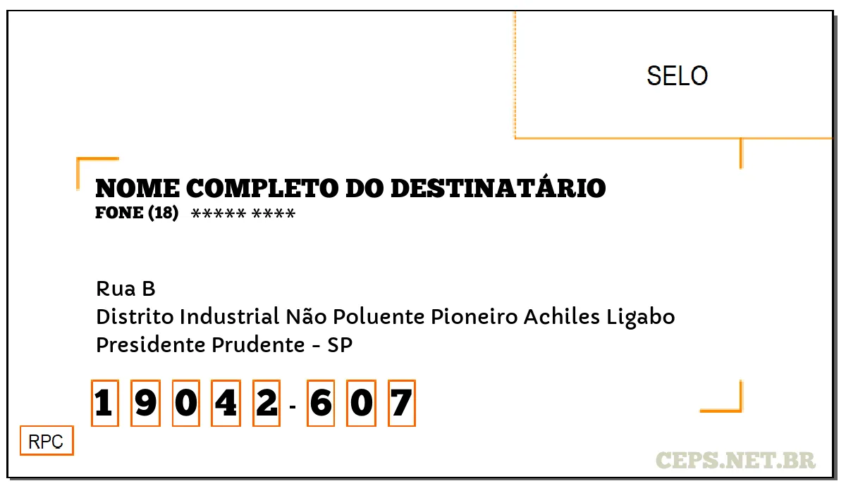 CEP PRESIDENTE PRUDENTE - SP, DDD 18, CEP 19042607, RUA B, BAIRRO DISTRITO INDUSTRIAL NÃO POLUENTE PIONEIRO ACHILES LIGABO.