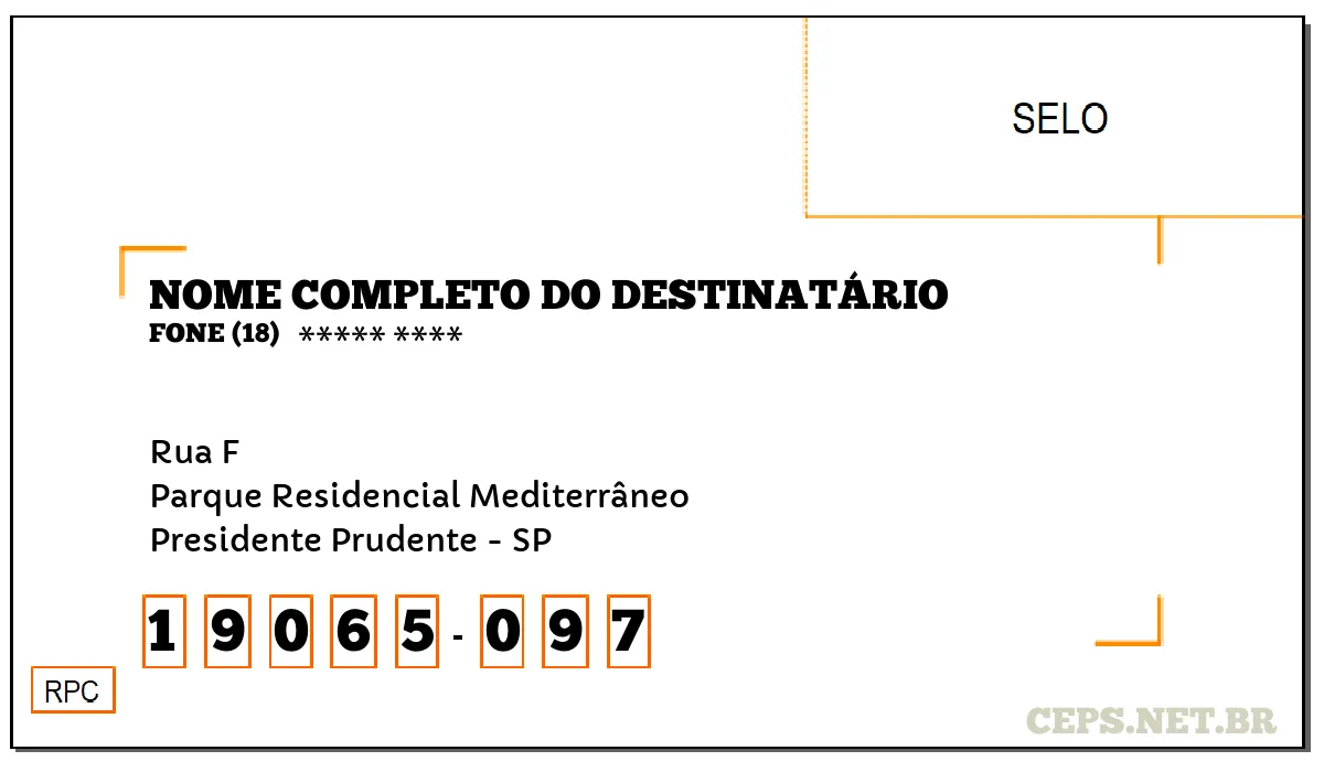 CEP PRESIDENTE PRUDENTE - SP, DDD 18, CEP 19065097, RUA F, BAIRRO PARQUE RESIDENCIAL MEDITERRÂNEO.