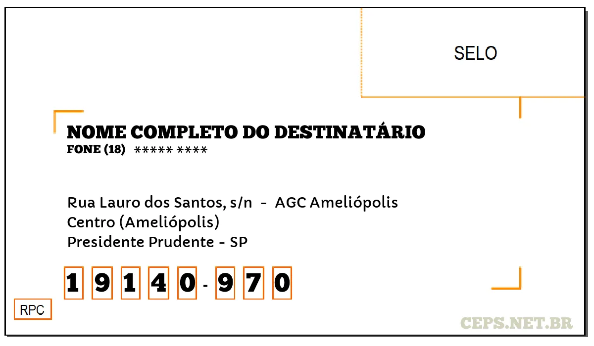 CEP PRESIDENTE PRUDENTE - SP, DDD 18, CEP 19140970, RUA LAURO DOS SANTOS, S/N , BAIRRO CENTRO (AMELIÓPOLIS).