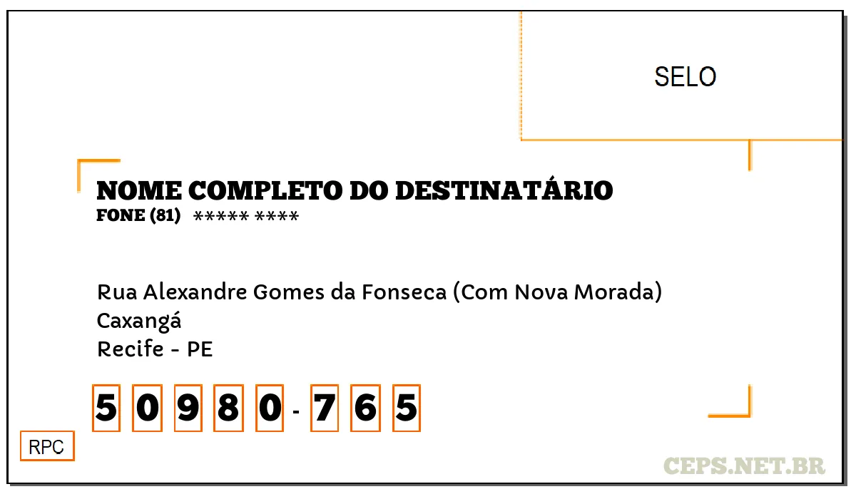 CEP RECIFE - PE, DDD 81, CEP 50980765, RUA ALEXANDRE GOMES DA FONSECA (COM NOVA MORADA), BAIRRO CAXANGÁ.