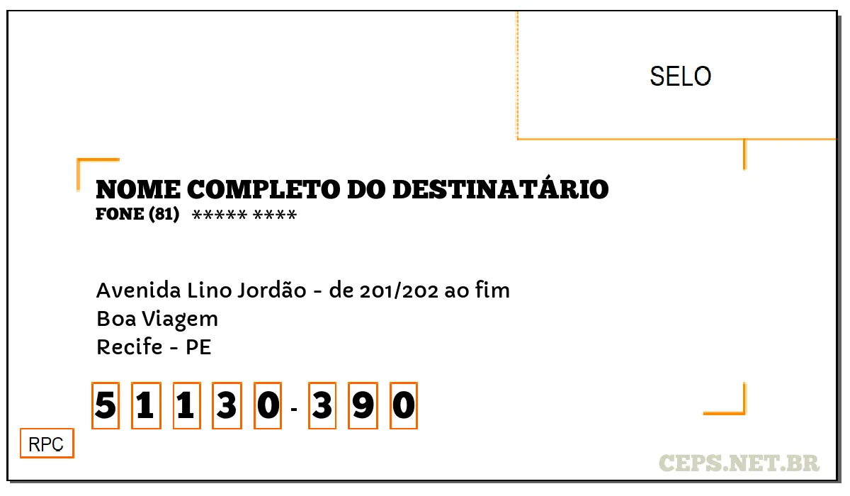 CEP RECIFE - PE, DDD 81, CEP 51130390, AVENIDA LINO JORDÃO - DE 201/202 AO FIM, BAIRRO BOA VIAGEM.