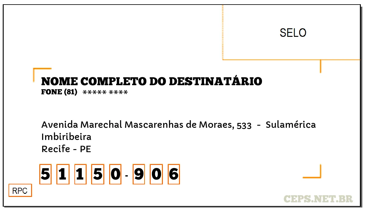 CEP RECIFE - PE, DDD 81, CEP 51150906, AVENIDA MARECHAL MASCARENHAS DE MORAES, 533 , BAIRRO IMBIRIBEIRA.