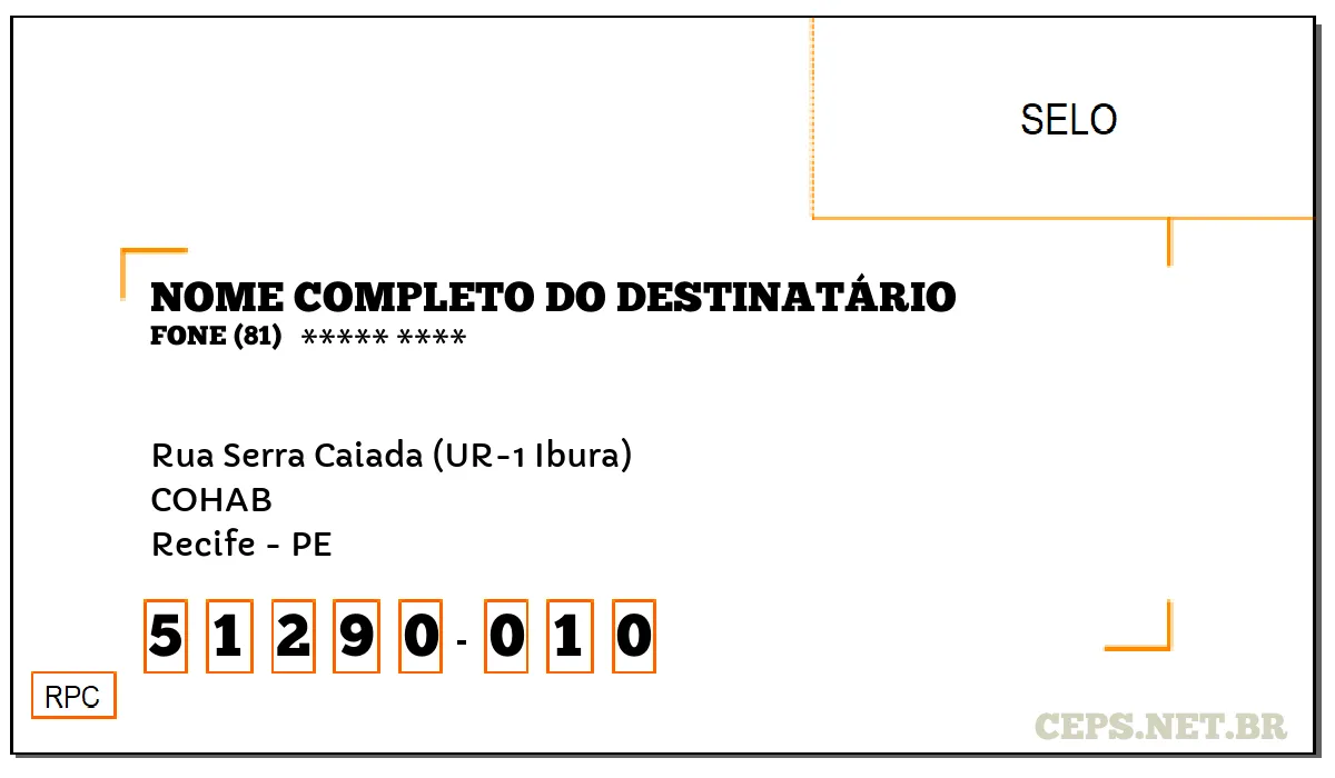 CEP RECIFE - PE, DDD 81, CEP 51290010, RUA SERRA CAIADA (UR-1 IBURA), BAIRRO COHAB.