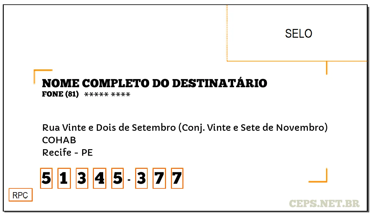 CEP RECIFE - PE, DDD 81, CEP 51345377, RUA VINTE E DOIS DE SETEMBRO (CONJ. VINTE E SETE DE NOVEMBRO), BAIRRO COHAB.