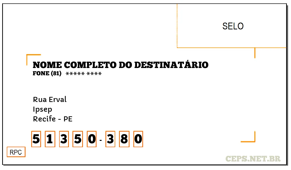 CEP RECIFE - PE, DDD 81, CEP 51350380, RUA ERVAL, BAIRRO IPSEP.