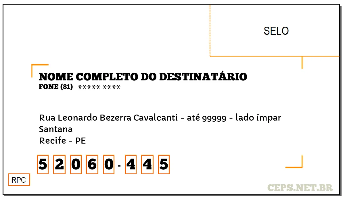 CEP RECIFE - PE, DDD 81, CEP 52060445, RUA LEONARDO BEZERRA CAVALCANTI - ATÉ 99999 - LADO ÍMPAR, BAIRRO SANTANA.