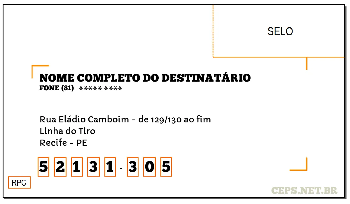 CEP RECIFE - PE, DDD 81, CEP 52131305, RUA ELÁDIO CAMBOIM - DE 129/130 AO FIM, BAIRRO LINHA DO TIRO.