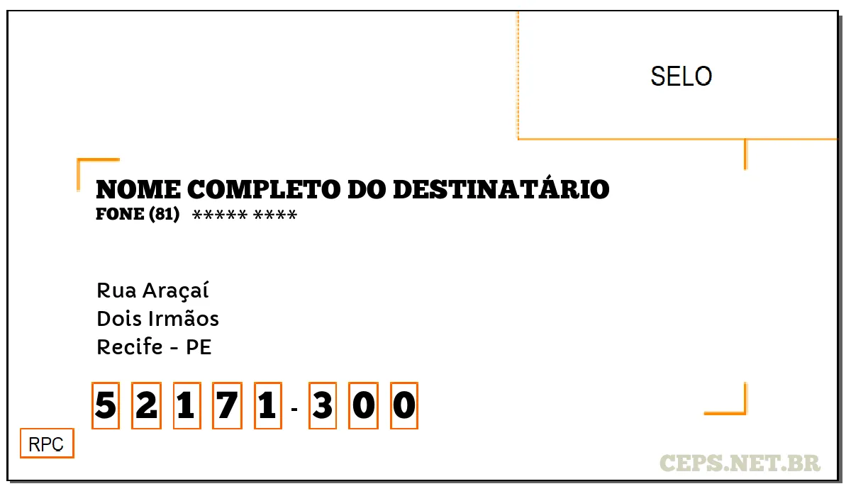 CEP RECIFE - PE, DDD 81, CEP 52171300, RUA ARAÇAÍ, BAIRRO DOIS IRMÃOS.