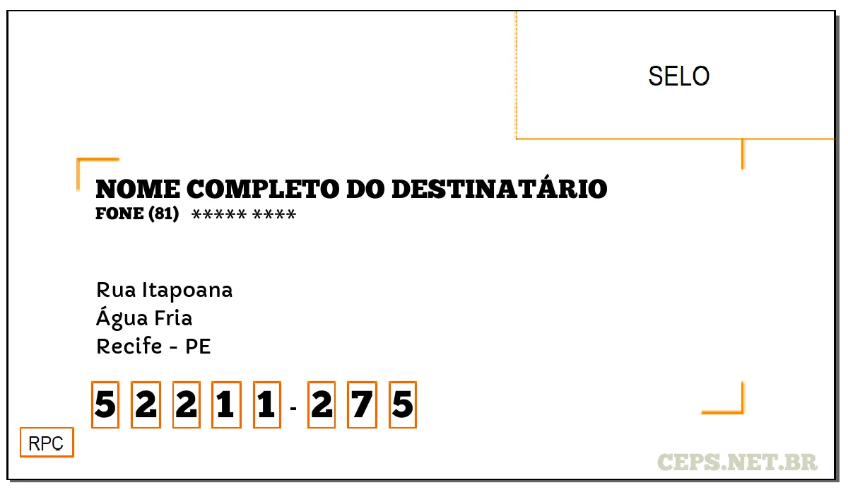 CEP RECIFE - PE, DDD 81, CEP 52211275, RUA ITAPOANA, BAIRRO ÁGUA FRIA.