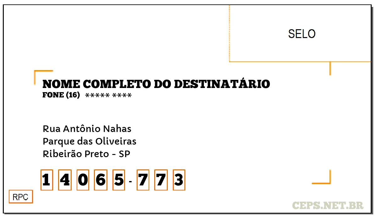 CEP RIBEIRÃO PRETO - SP, DDD 16, CEP 14065773, RUA ANTÔNIO NAHAS, BAIRRO PARQUE DAS OLIVEIRAS.