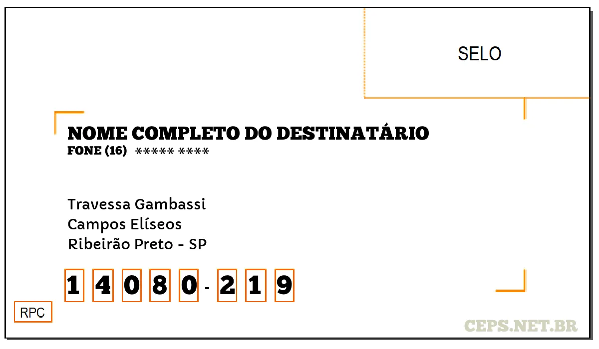 CEP RIBEIRÃO PRETO - SP, DDD 16, CEP 14080219, TRAVESSA GAMBASSI, BAIRRO CAMPOS ELÍSEOS.