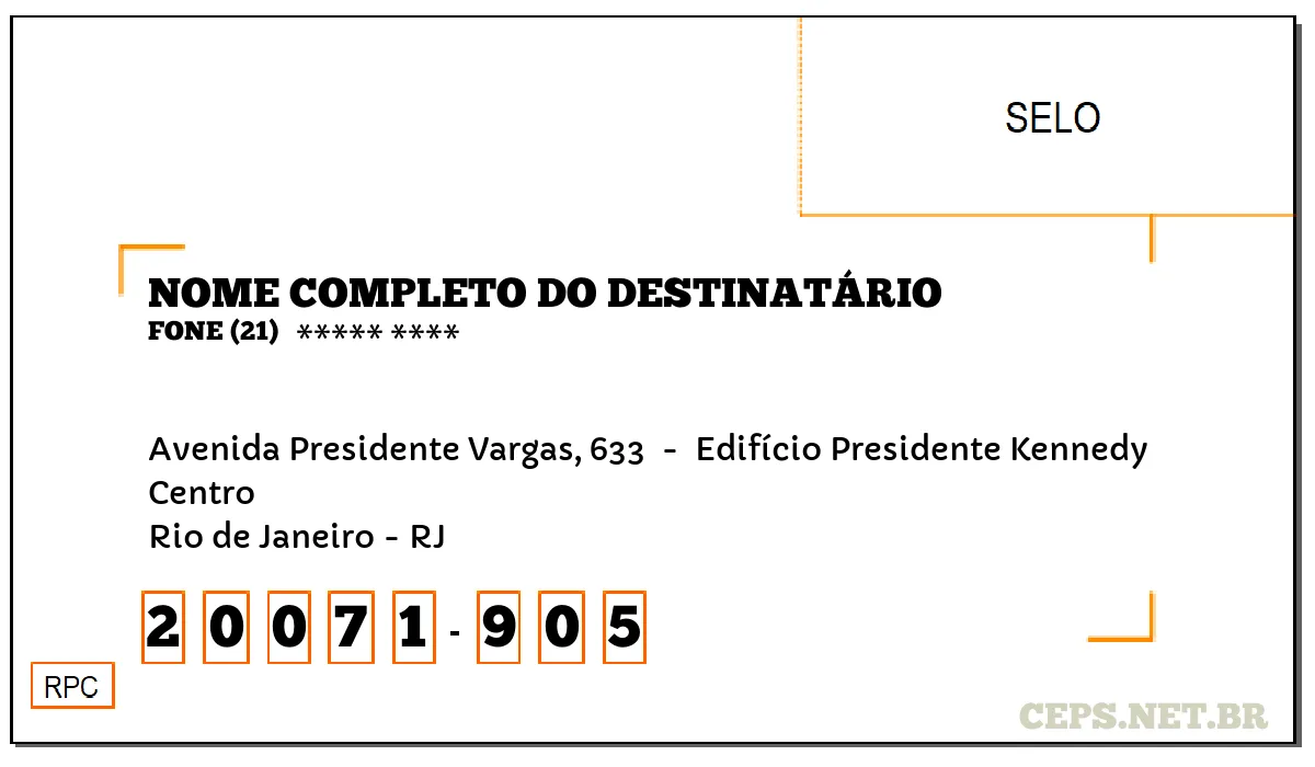 CEP RIO DE JANEIRO - RJ, DDD 21, CEP 20071905, AVENIDA PRESIDENTE VARGAS, 633 , BAIRRO CENTRO.