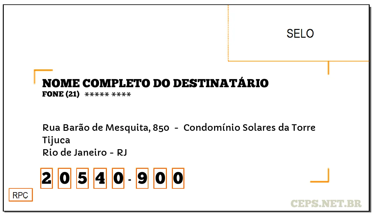 CEP RIO DE JANEIRO - RJ, DDD 21, CEP 20540900, RUA BARÃO DE MESQUITA, 850 , BAIRRO TIJUCA.