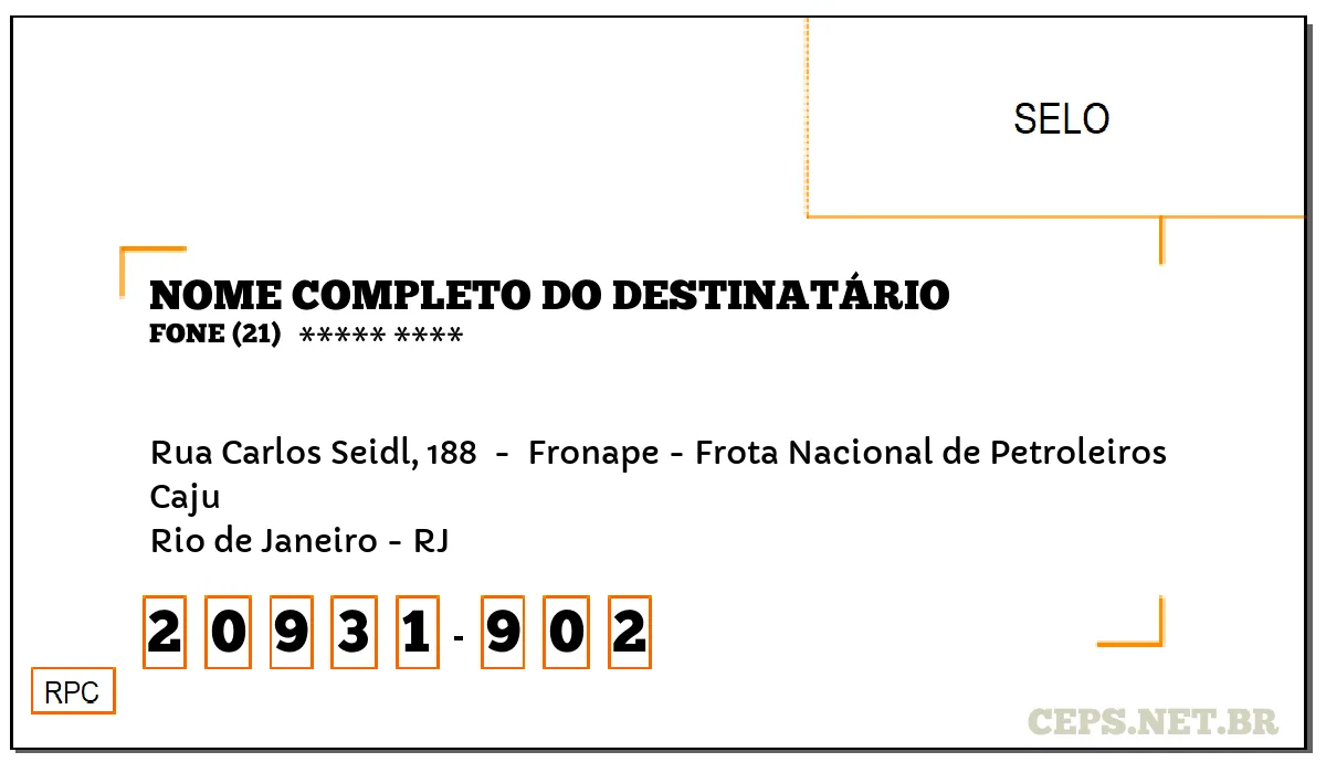 CEP RIO DE JANEIRO - RJ, DDD 21, CEP 20931902, RUA CARLOS SEIDL, 188 , BAIRRO CAJU.