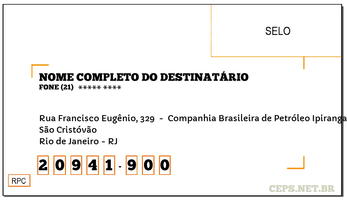 CEP RIO DE JANEIRO - RJ, DDD 21, CEP 20941900, RUA FRANCISCO EUGÊNIO, 329 , BAIRRO SÃO CRISTÓVÃO.