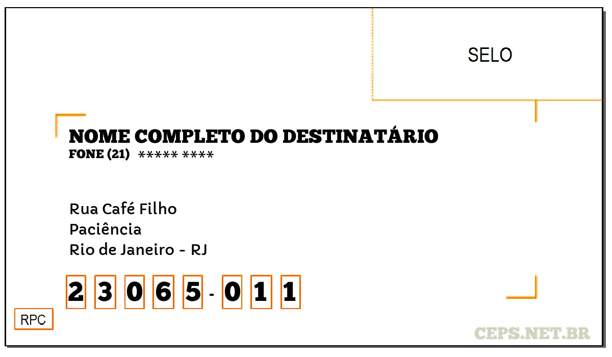 CEP RIO DE JANEIRO - RJ, DDD 21, CEP 23065011, RUA CAFÉ FILHO, BAIRRO PACIÊNCIA.