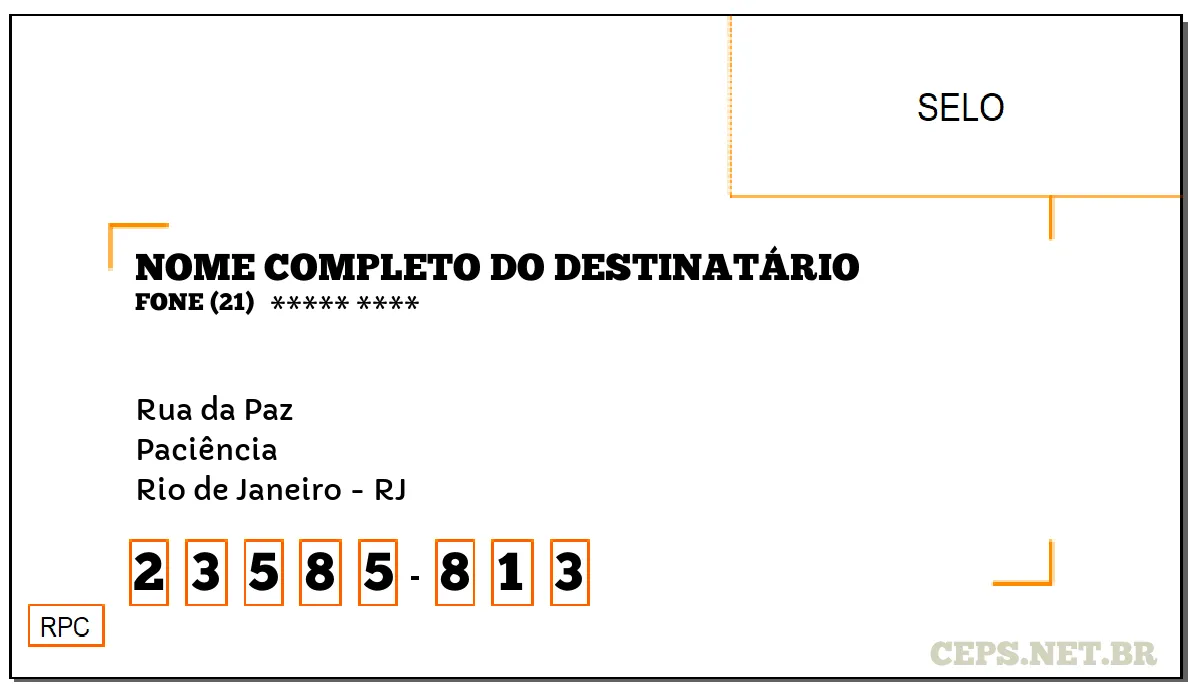 CEP RIO DE JANEIRO - RJ, DDD 21, CEP 23585813, RUA DA PAZ, BAIRRO PACIÊNCIA.