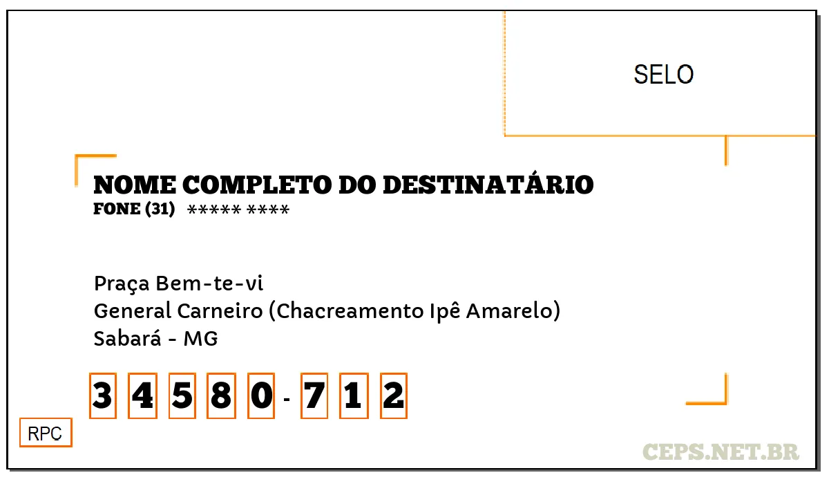 CEP SABARÁ - MG, DDD 31, CEP 34580712, PRAÇA BEM-TE-VI, BAIRRO GENERAL CARNEIRO (CHACREAMENTO IPÊ AMARELO).