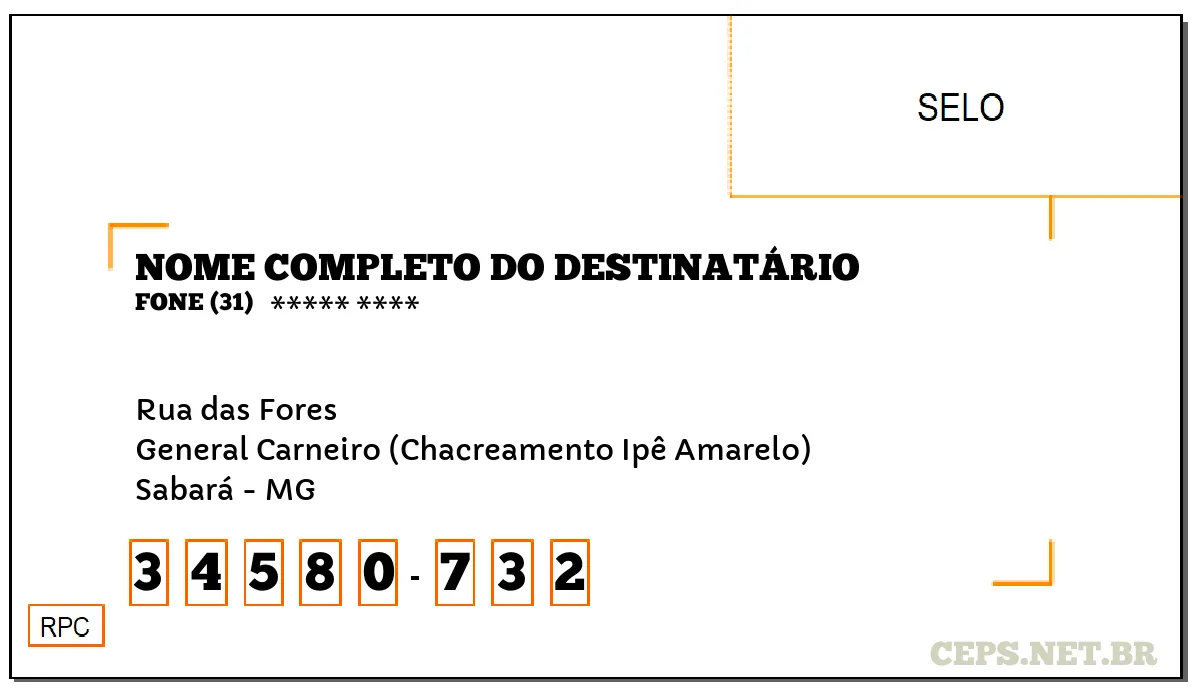 CEP SABARÁ - MG, DDD 31, CEP 34580732, RUA DAS FORES, BAIRRO GENERAL CARNEIRO (CHACREAMENTO IPÊ AMARELO).