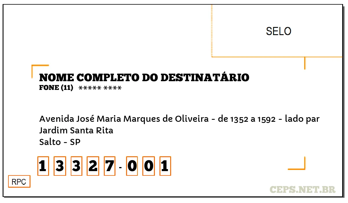 CEP SALTO - SP, DDD 11, CEP 13327001, AVENIDA JOSÉ MARIA MARQUES DE OLIVEIRA - DE 1352 A 1592 - LADO PAR, BAIRRO JARDIM SANTA RITA.