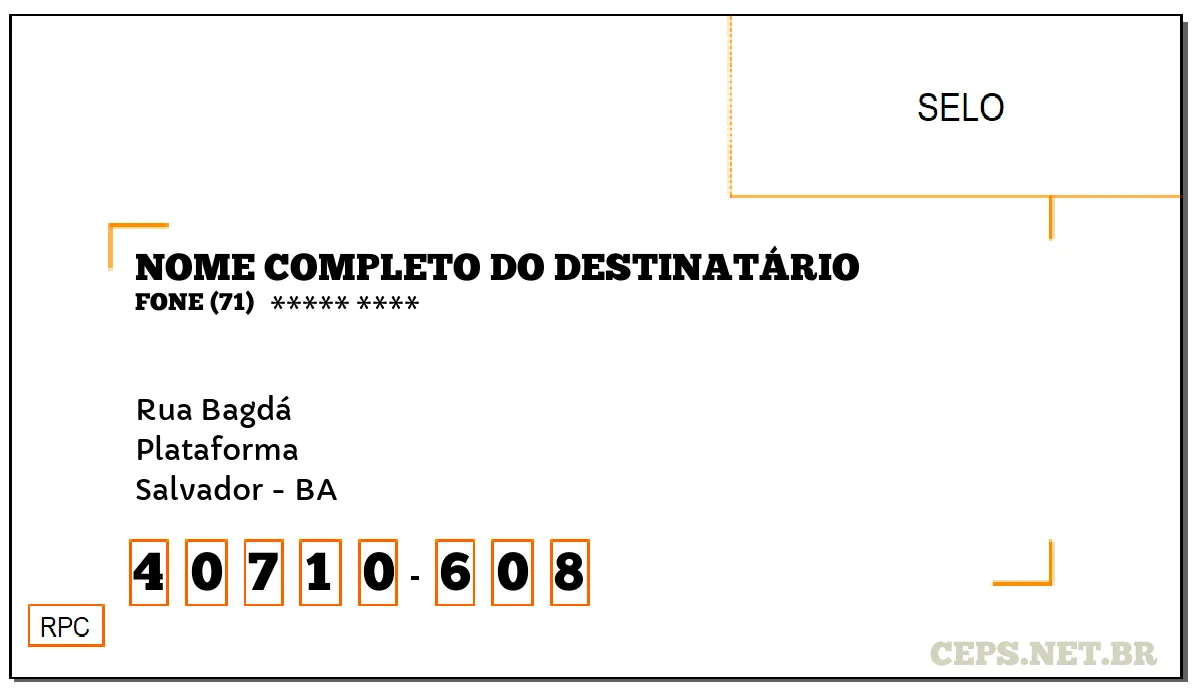 CEP SALVADOR - BA, DDD 71, CEP 40710608, RUA BAGDÁ, BAIRRO PLATAFORMA.