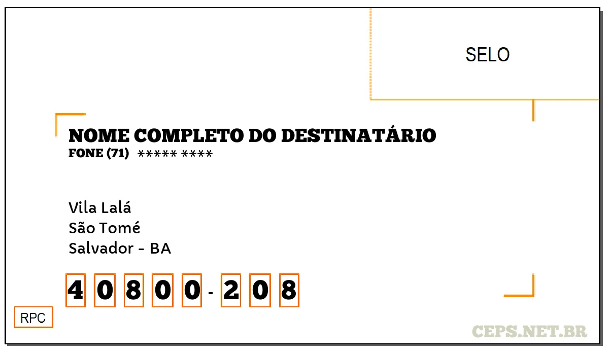 CEP SALVADOR - BA, DDD 71, CEP 40800208, VILA LALÁ, BAIRRO SÃO TOMÉ.